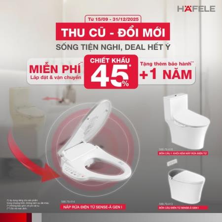 CHƯƠNG TRÌNH THU CŨ - ĐỔI MỚI SỐNG TIỆN NGHI, DEAL HẾT Ý​