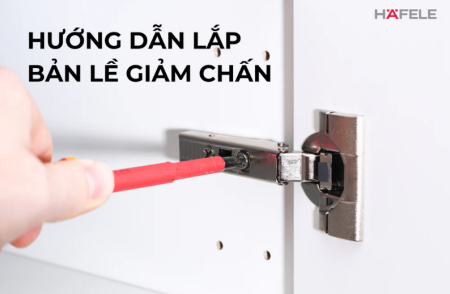 HƯỚNG DẪN LẮP BẢN LỀ GIẢM CHẤN NHANH, ĐÚNG KỸ THUẬT TẠI NHÀ